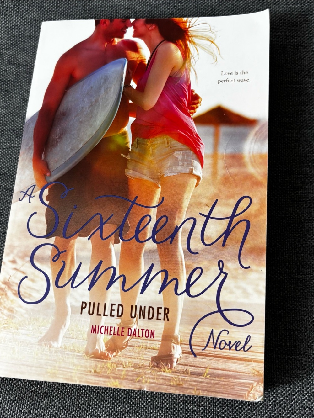 A Sixteenth Summer: Pulled Under by Michelle Dalton